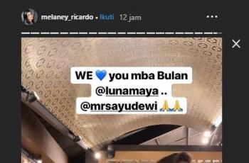 Dukungan sahabat-sahabat sesama selebritis kepada Luna Maya. (Instagram Story/melaney.ricardo)